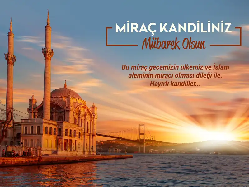 Miraç Kandili Nedir? Bu Özel Gece Hakkında Bilmeniz Gerekenler